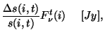 $\displaystyle \frac{{\Delta}s(i,t)}{s(i,t)}F^t_{\nu}(i)~~~~[Jy],$