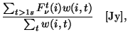 $\displaystyle \frac {\sum_{t>1s} F^t_{\nu}(i)w(i,t)}{\sum_t w(i,t)}~~~[{\rm Jy}],$